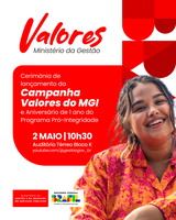 Gestão lança campanha “Valores do MGI” e celebra aniversário do Programa “Pró-Integridade”