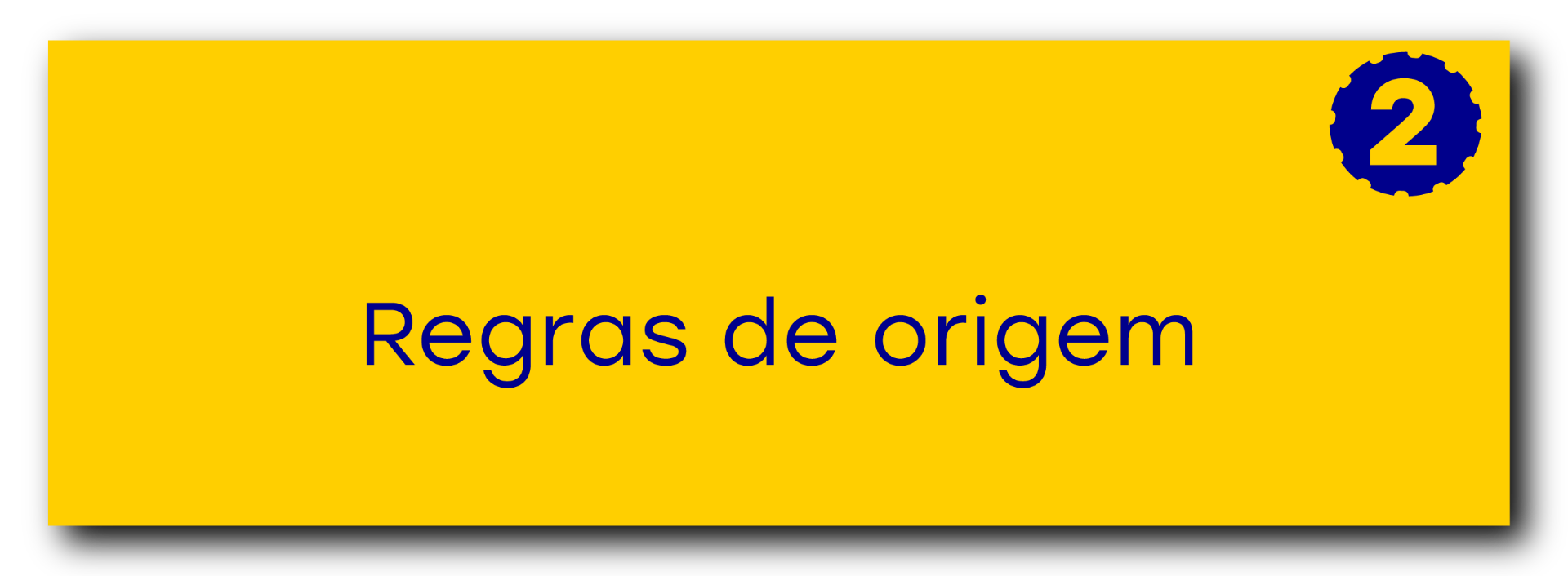 Regras de Origem