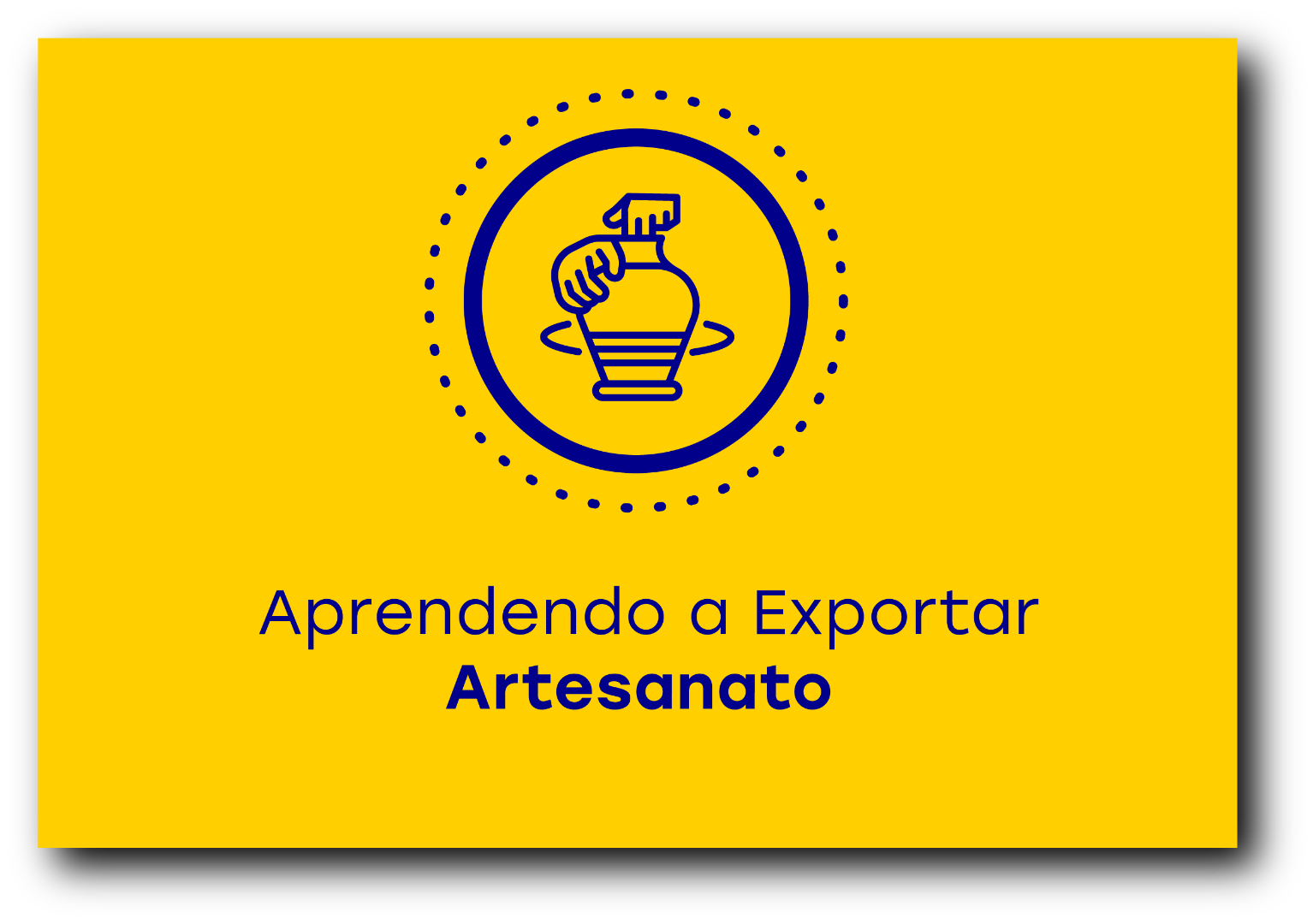 Aprendendo a Exportar Artesanato