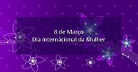 08.03.2012 - Artigo: "Dia Internacional da Mulher: Conquistas e desafios para mulheres jovens" (Severine Macedo)