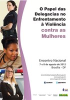 07.08.2012 - Campanha visa unir esforços no combate à violência contra a mulher