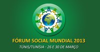 25.03.2013 - Fórum Social Mundial 2013: governo federal leva experiência da participação social à Tunísia