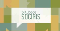 15.04.2013 - Assista ao vivo: Diálogo Social para discutir Agenda Pós-2015 e Seguimento à Rio+20