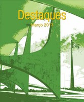 30.04.2013 - Caderno ‘Destaques’ traz balanço sobre 26 meses de gestão