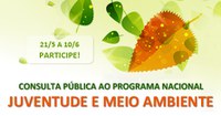 21.05.2013 - Aberta consulta pública sobre proposta de criação do Programa Juventude e Meio Ambiente