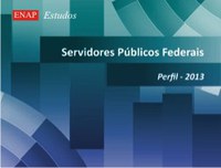 23.09.2013 - ENAP publica cartilha com perfil dos servidores públicos federais