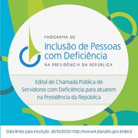 27.09.2013 - Presidência lança chamada pública para recrutar pessoas com deficiência