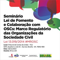 17.11.2014 - SG promove seminário “Nova lei de fomento e colaboração com OSCS: Marco Regulatório das Organizações da Sociedade Civil - Lei 13.019/2014”