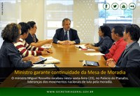 23.01.2015 - Ministro garante continuidade da Mesa de Moradia