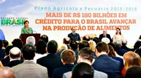 02.06.2015 - Com R$ 187 bilhões, governo federal lança maior Plano Safra da história do Brasil