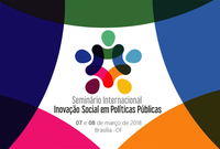 Seminário Internacional Inovação Social em Políticas Públicas acontece dias 07 e 08 de março