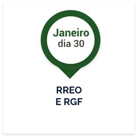 Dia 30 de Janeiro, RREO e RGF