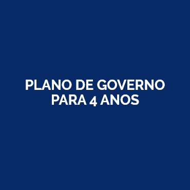 Plano de Governo para 4 anos