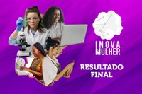 Divulgado resultado final do Inova Mulher