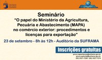 Comitê Gestor do PNCE no AM promove seminário gratuito sobre exportação de alimentos e bebidas