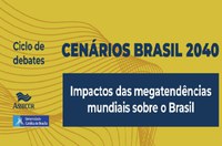 Suframa participa de evento do projeto “Cenários Brasil 2040” atenta às demandas para o desenvolvimento da Amazônia
