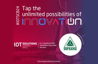 Suframa participará da primeira edição do IOT Solutions Congress Brasil em São Paulo