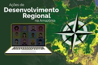 Videoconferência debate projetos estratégicos de desenvolvimento para a Amazônia