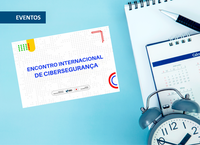 Susep participa do Encontro Internacional de Cibersegurança: Construindo um futuro digital confiável