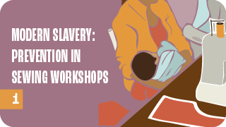 Modern Slavery: Prevention in sewing Workshops