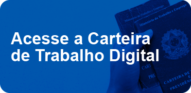 acesse aqui a carteira de trabalho Digital!