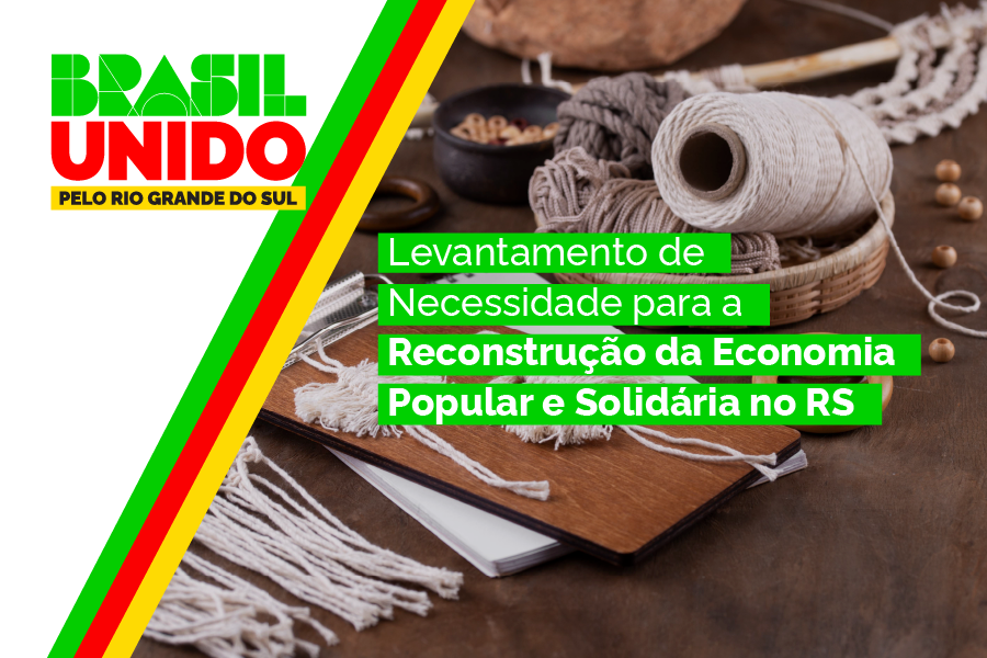 Ministério do Trabalho e Emprego mapeia empreendimentos de economia popular e solidária do Rio Grande Sul