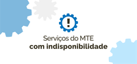 Acesso aos serviços dos sistemas de gestão do MTE estão instáveis