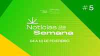 Notícias da Semana - 4 a 10 de fevereiro