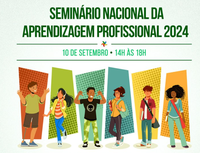 Abertas as inscrições para o Seminário Nacional da Aprendizagem Profissional