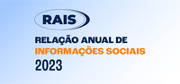 Ministério do Trabalho e Emprego apresenta resultados da Relação Anual de Informações Sociais (RAIS) de 2023