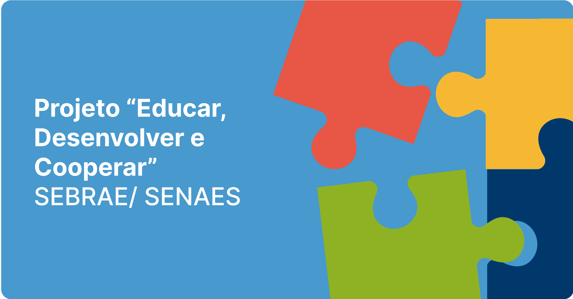 Projeto Educar, Desenvolver e Cooperar