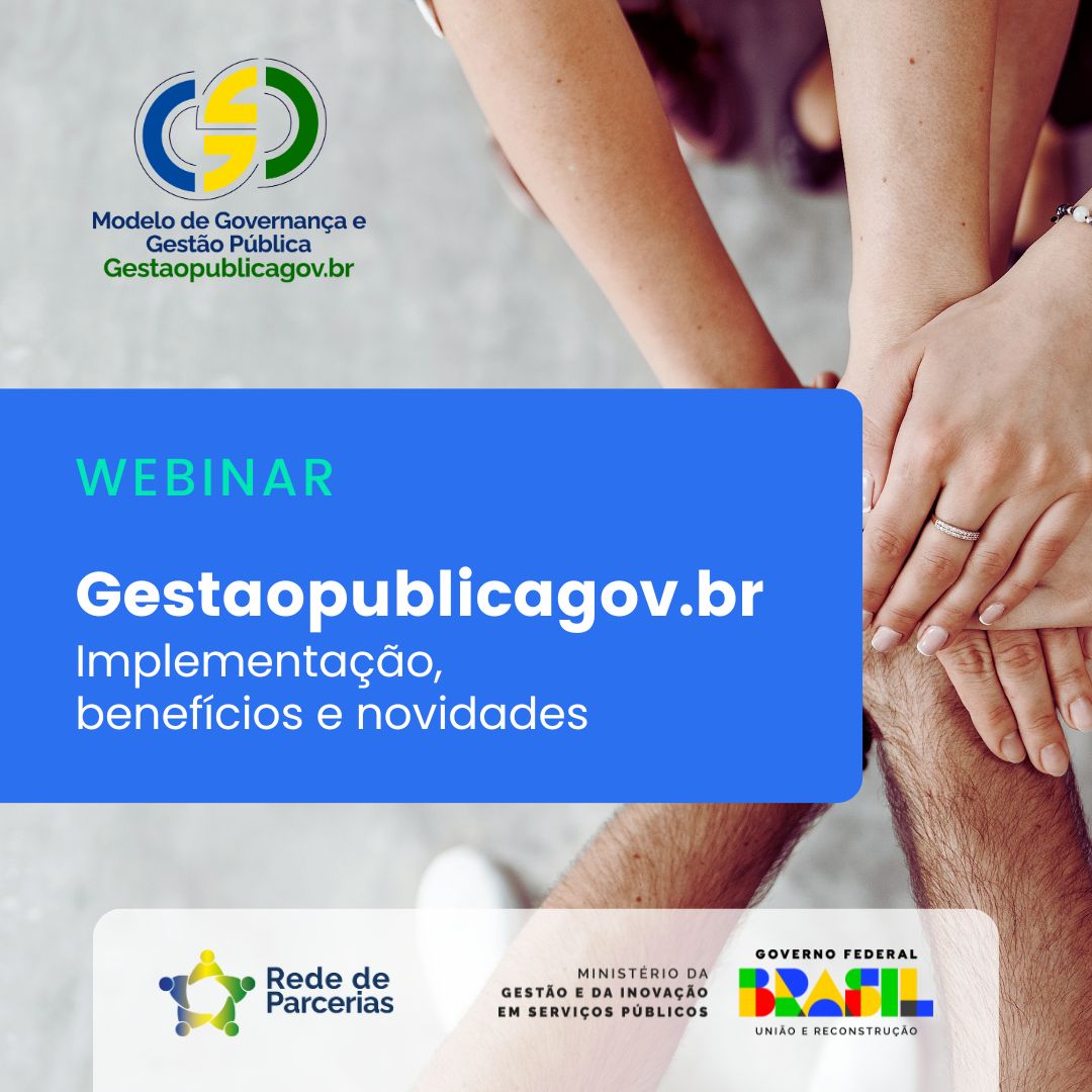 Webinar do Gestaopublicagov.br: implementação, benefícios e novidades