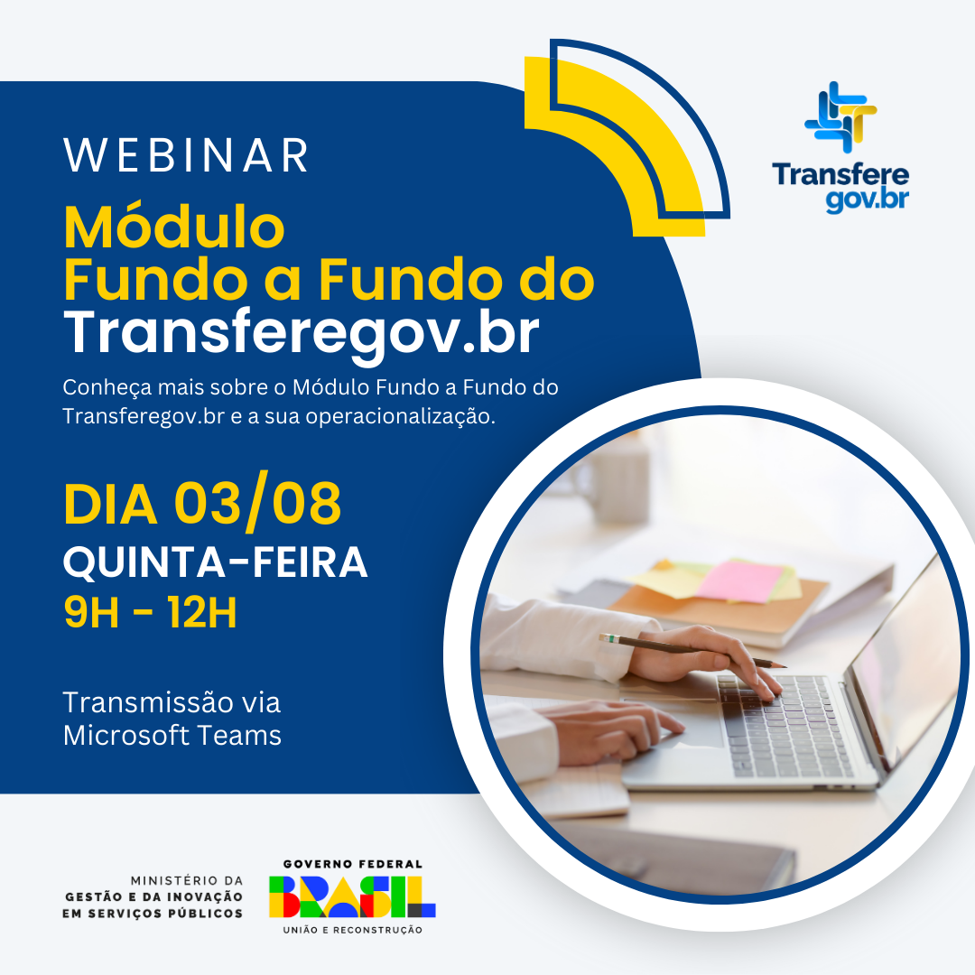 Webinar: Módulo Fundo a Fundo do Transferegov.br