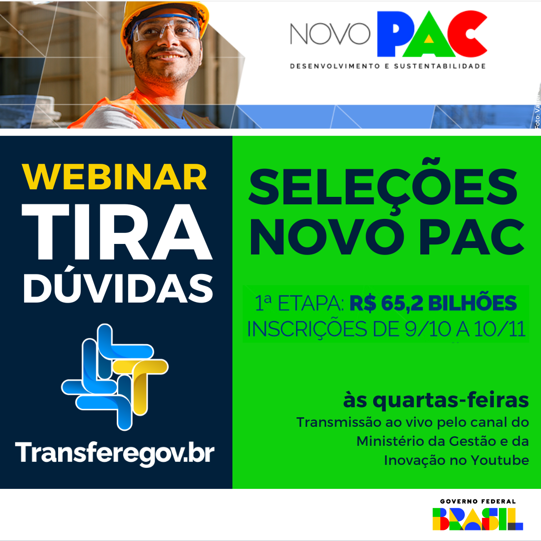 Webinar Tira-dúvidas: Seleções do Novo PAC pelo Transferegov.br