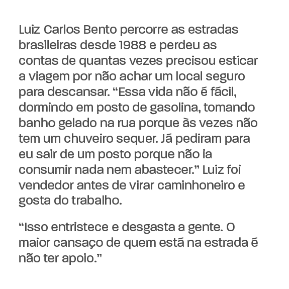 Banner com texto que conta um pouco sobre o trabalho de Luiz Carlos Bento nas estradas e aspas dele sobre a importância de pontos de parada e descanso (PPDS) para repouso